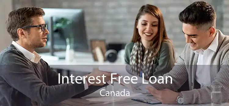 Interest Free Loan Canada
